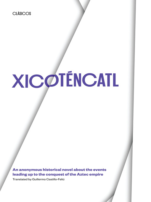 Title details for Xicoténcatl by Guillermo Castillo-Feliú - Available